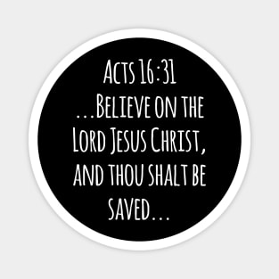 Acts 16:31 King James Version (KJV) Bible Verse Typography Magnet